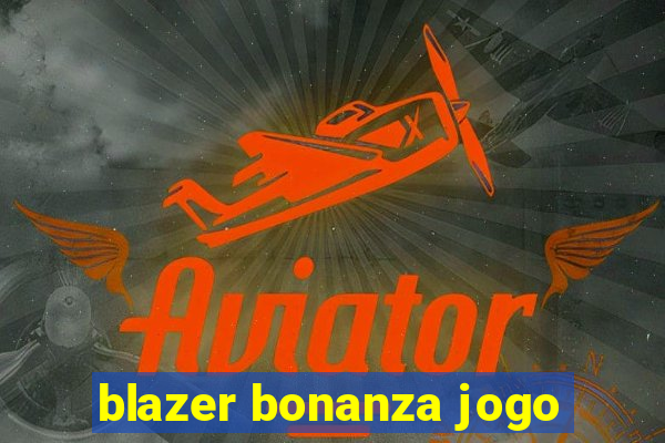 blazer bonanza jogo